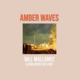 Bill Mallonee - Amber Waves '2024