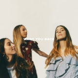 HAIM - Want You Back '2017