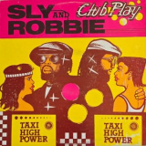 Sly & Robbie - Club Play - Taxi High Power '1986
