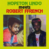 Hopeton Lindo - Hopeton Lindo Meets Robert Ffrench '2025