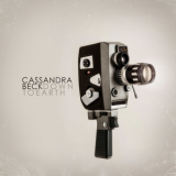 Cassandra Beck - Down to Earth '2018