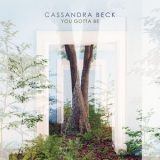 Cassandra Beck - You Gotta Be '2021