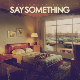 Cassandra Beck - Say Something '2024