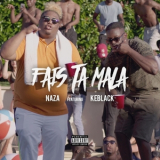 Naza & KeBlack - Fais ta mala '2016