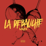 Naza - La débauche '2017
