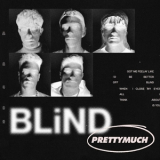PRETTYMUCH - Blind '2019