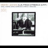 Blank & Jones - DJs, Fans & Freaks (D.F.F.) [CDM] '2001