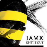 IAMX - Spit It Out '2006