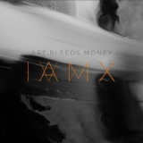 IAMX - Art Bleeds Money '2021