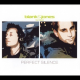 Blank & Jones - Perfect Silence [CDS] '2004