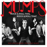 Mumps - Rock & Roll This, Rock & Roll That: Best Case Scenario, Youve Got Mumps '2021