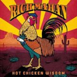 Rich Mahan - Hot Chicken Wisdom '2019
