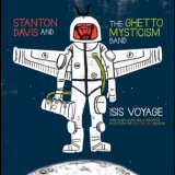 Stanton Davis Ghetto Mysticism - Isis Voyage (Unreleased Music & Alternative Mixes From The Brighter Days Sessions) '1977