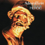 Admiral Twin - Mock Heroic '2000