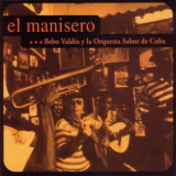 Bebo Valdes - El Manisero '2004