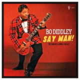 Bo Diddley - Say Man! The Singles & More 1955-62 '2025