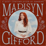 Madisyn Gifford - A Quiet Contemplation of Sunshine '2025