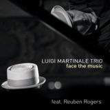 Luigi Martinale Trio - Face the Music '2015