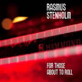 Rasmus Stenholm - For Those About to Roll '2009