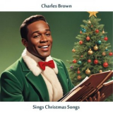 Charles Brown - Charles Brown Sings Chritmas Songs (Remastered Edition) '1961