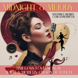 Stephen Berry - Midnight & Melody: Timeless Love Songs with a Modern Crooner Touch '2025