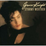 Grace Knight - Stormy Weather '1991