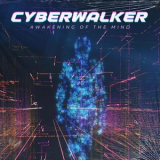 Cyberwalker - Awakening of the Mind '2022