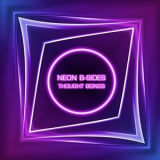Thought Beings - Neon B-Sides '2021