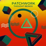 Thought Beings - Patchwork '2023