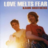 Kahn Brothers - Love Melts Fear '2008