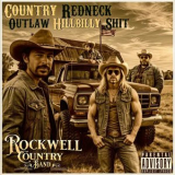 Rockwell Country Band - Country Redneck Outlaw Hillbilly Shit '2024