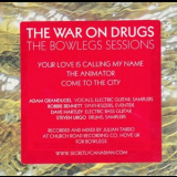 The War on Drugs - The Bowlegs Sessions '2011