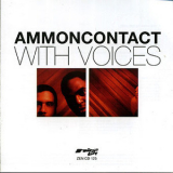 AmmonContact - With Voices '2006