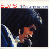 Elvis Presley - Dixieland Rocks '2004