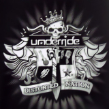 Underride - Distorted Nation '2011