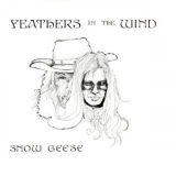 Snow Geese - Feathers in the Wind '1977