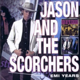 Jason & The Scorchers - EMI Years '2008