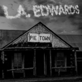 L.A. Edwards - Pie Town '2024