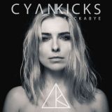 Cyan Kicks - Rockabye '2018
