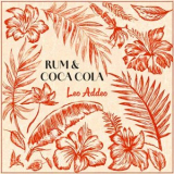 Leo Addeo - Rum & Coca Cola - Island Serenity with Leo Addeo Hawaiian Memories '2024