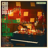 The Goo Goo Dolls - It's Christmas All Over (Again) '2023