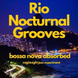 Bossa Nova Absorbed - Rio Nocturnal Grooves '2023