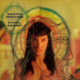 Ethel Azama - Exotic Dreamers '2010