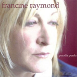 Francine Raymond - Paradis Perdu '2002