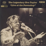 Eva Taylor - Live At The Pawnshop '2007