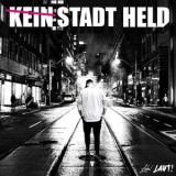 KeinStadtHeld - Lebe! Laut! '2022