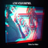 SCHIZO FUN ADDICT - LOVE YOUR ENEMIES '2023