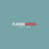 Placebo - B Sides 1996-2006 (CD1) '2011