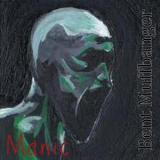 Bent Muffbanger - Manic '2021