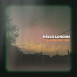 Hello London - The Changing Tide '2024